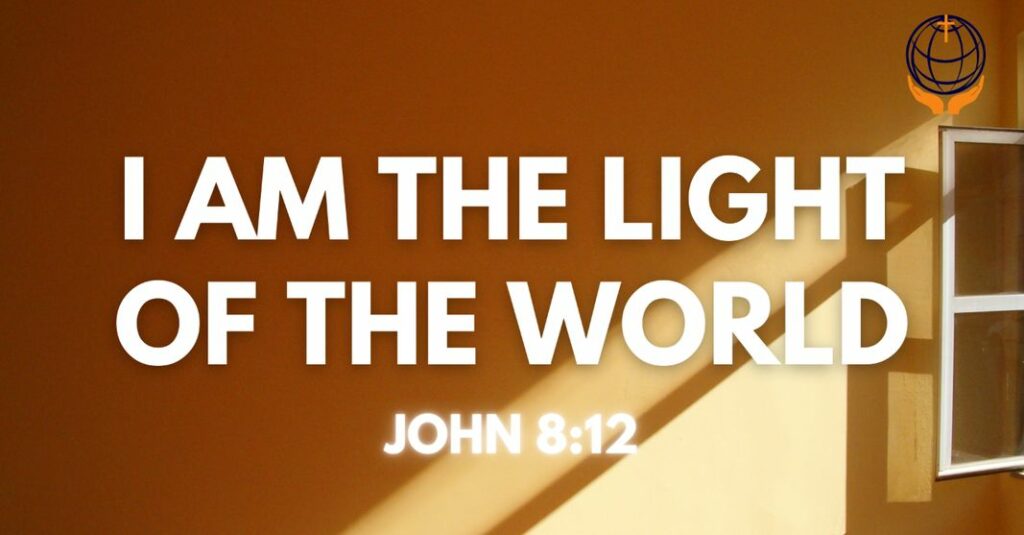 I Am The Light Of The World